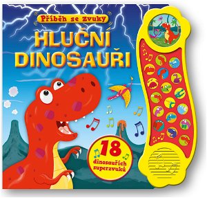 Hluční dinosauři - 18 dinosauřích superzvuků - neuveden 3778